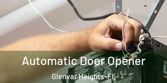 Automatic Door Opener Glenvar Heights-FL