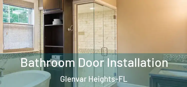Bathroom Door Installation Glenvar Heights-FL